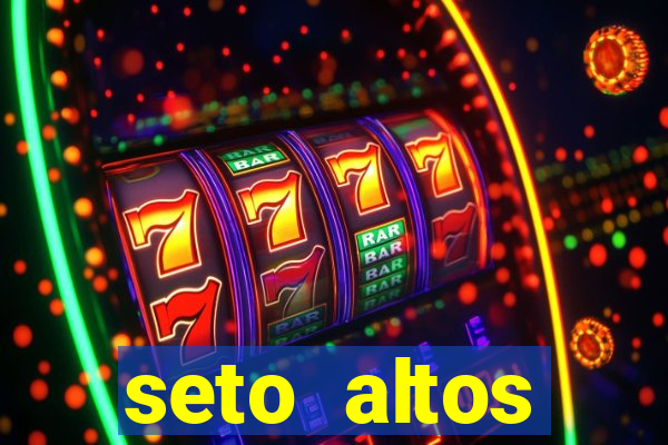 seto altos parametros para mim e para os outros